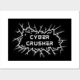 Cyber Crusher Posters and Art